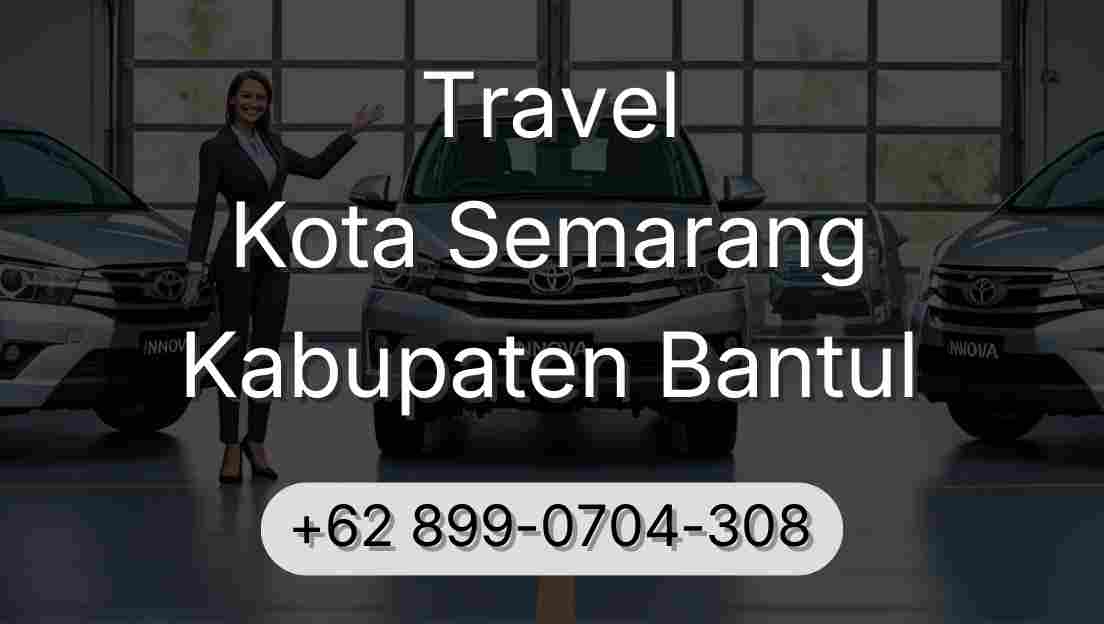 Travel Kota Semarang Kabupaten Bantul