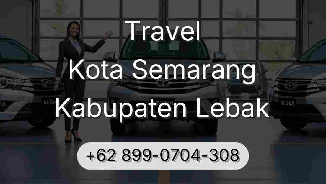Travel Kota Semarang Kabupaten Lebak
