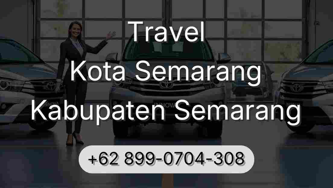 Travel Kota Semarang Kabupaten Semarang