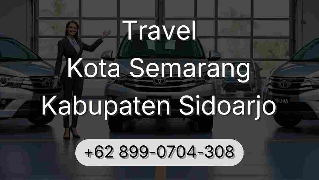 Travel Kota Semarang Kabupaten Sidoarjo