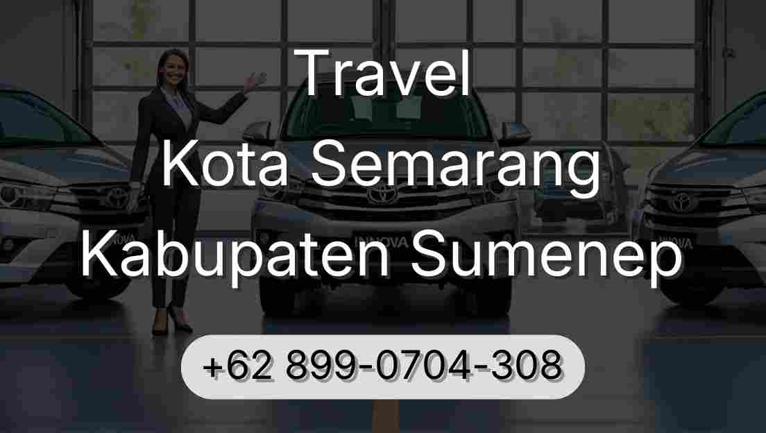 Travel Kota Semarang Kabupaten Sumenep