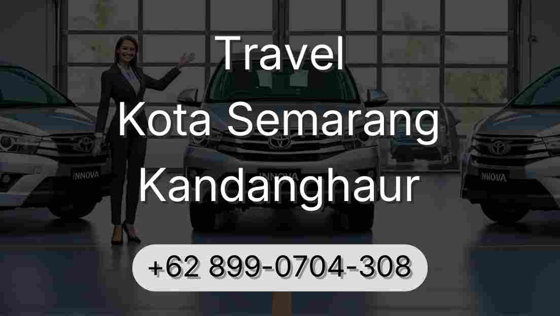 Travel Kota Semarang Kandanghaur