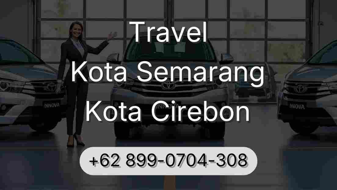 Travel Kota Semarang Kota Cirebon