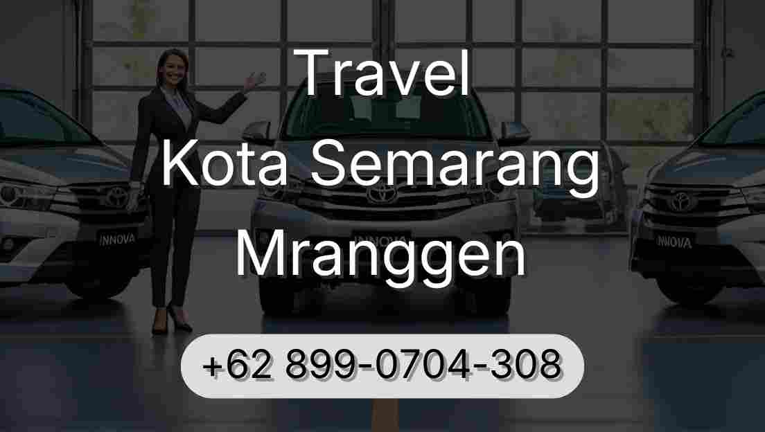 Travel Kota Semarang Mranggen
