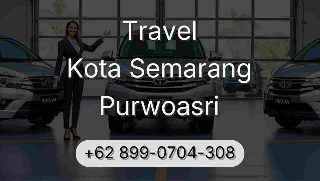 Travel Kota Semarang Purwoasri