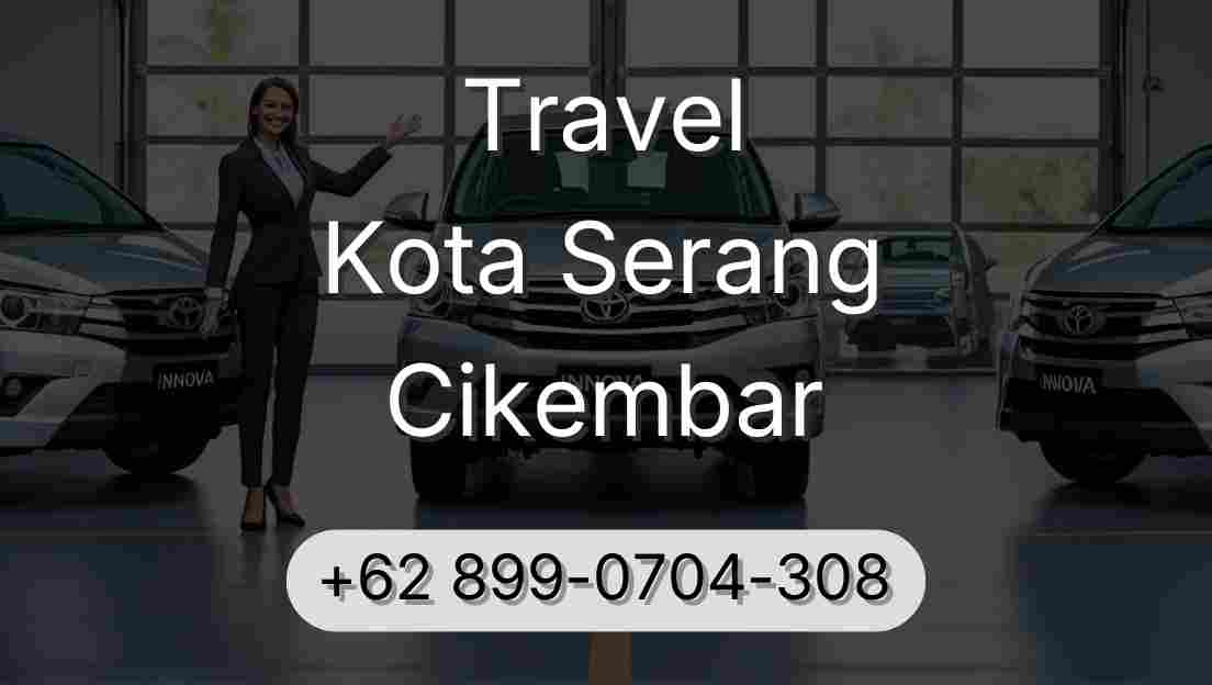 Travel Kota Serang Cikembar
