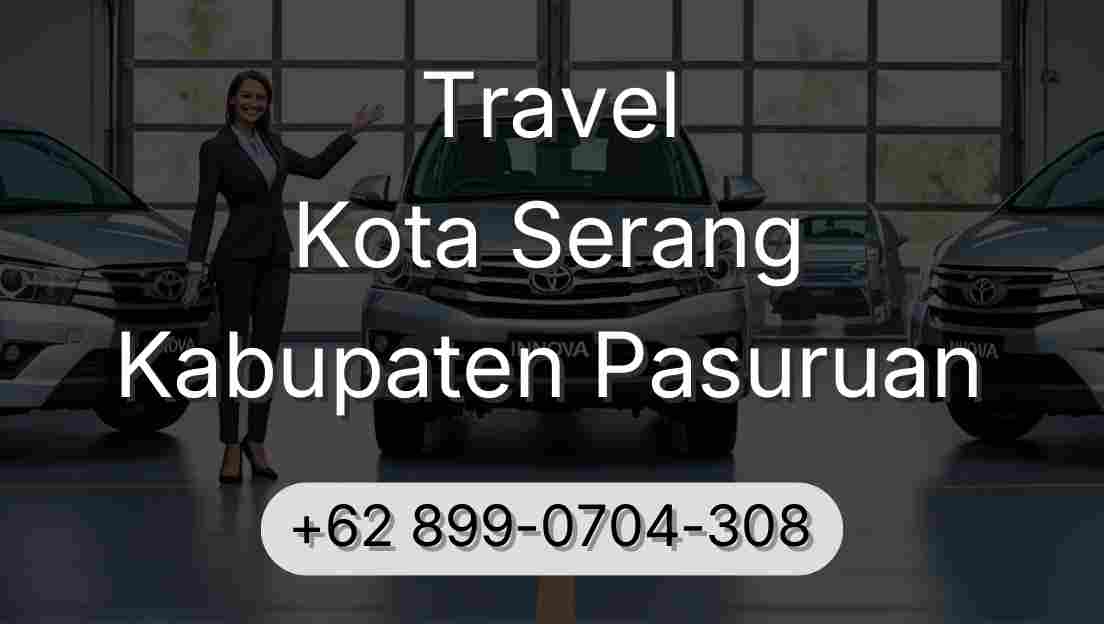 Travel Kota Serang Kabupaten Pasuruan