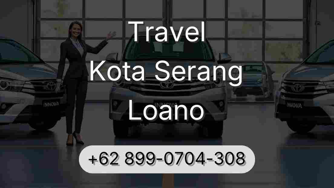 Travel Kota Serang Loano