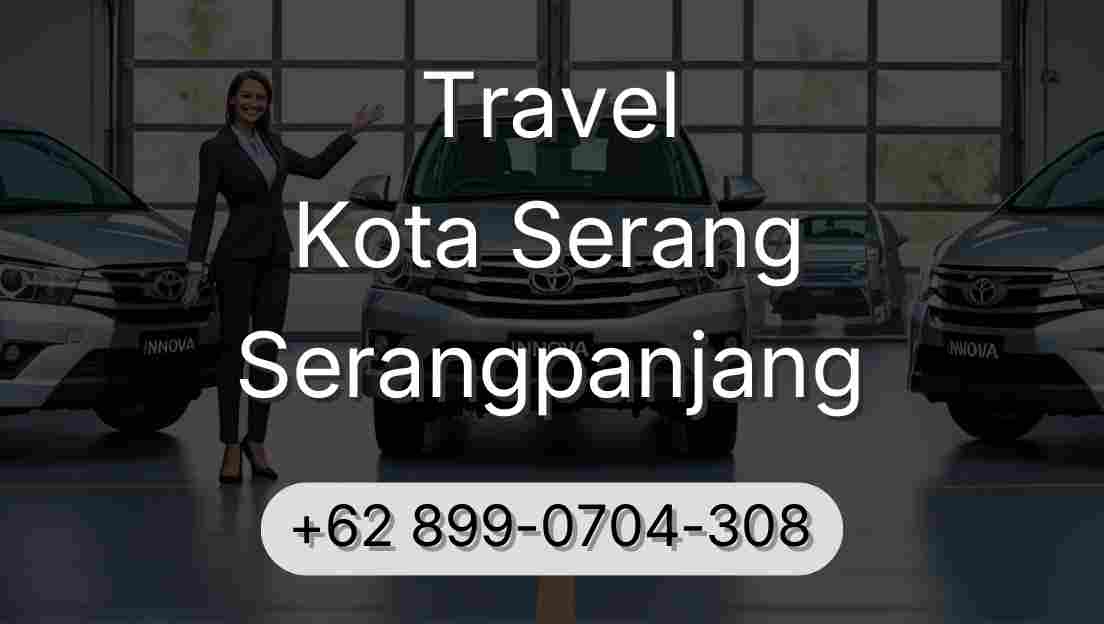 Travel Kota Serang Serangpanjang