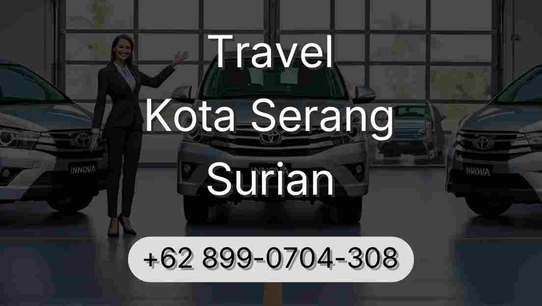 Travel Kota Serang Surian