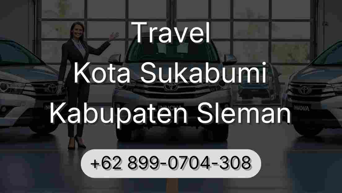 Travel Kota Sukabumi Kabupaten Sleman