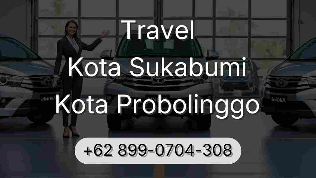 Travel Kota Sukabumi Kota Probolinggo
