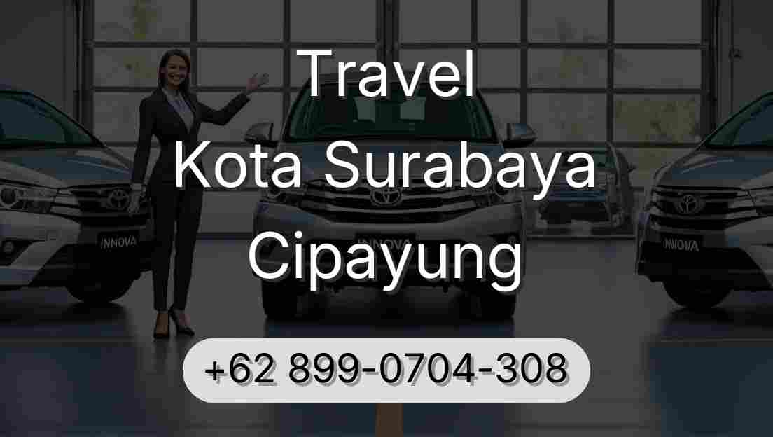 Travel Kota Surabaya Cipayung