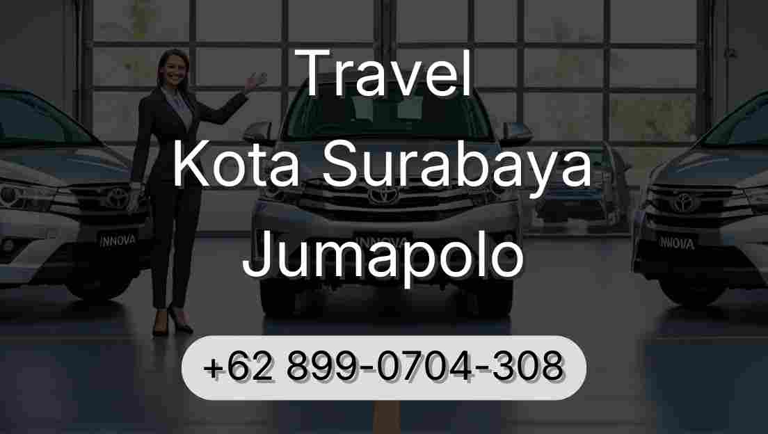 Travel Kota Surabaya Jumapolo