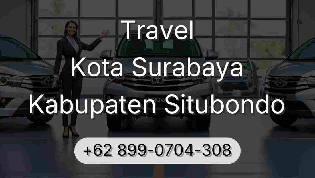 Travel Kota Surabaya Kabupaten Situbondo