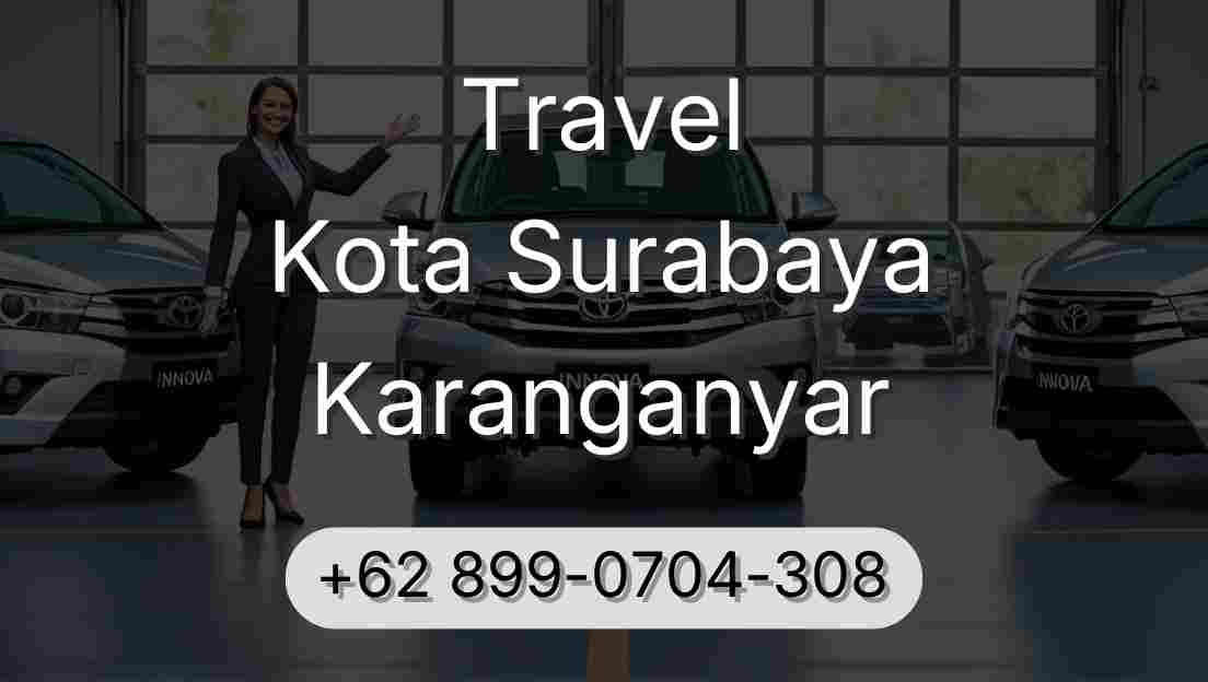 Travel Kota Surabaya Karanganyar
