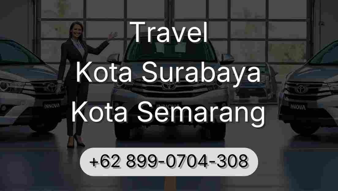 Travel Kota Surabaya Kota Semarang