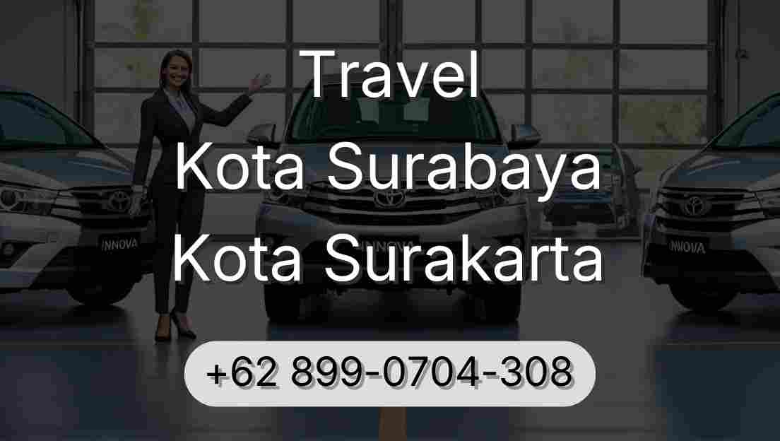 Travel Kota Surabaya Kota Surakarta