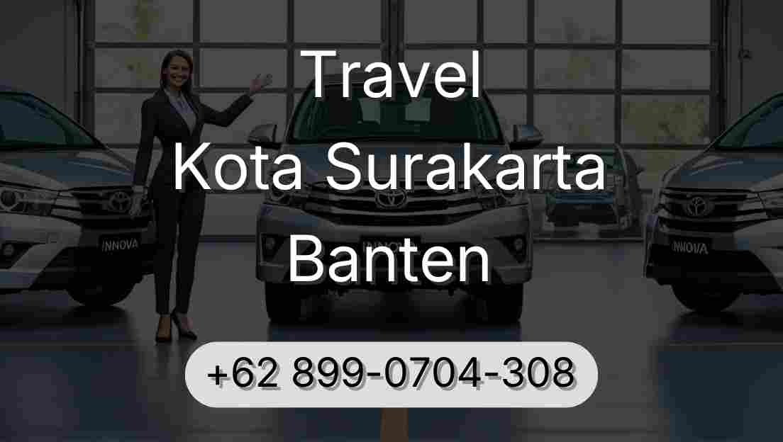 Travel Kota Surakarta Banten