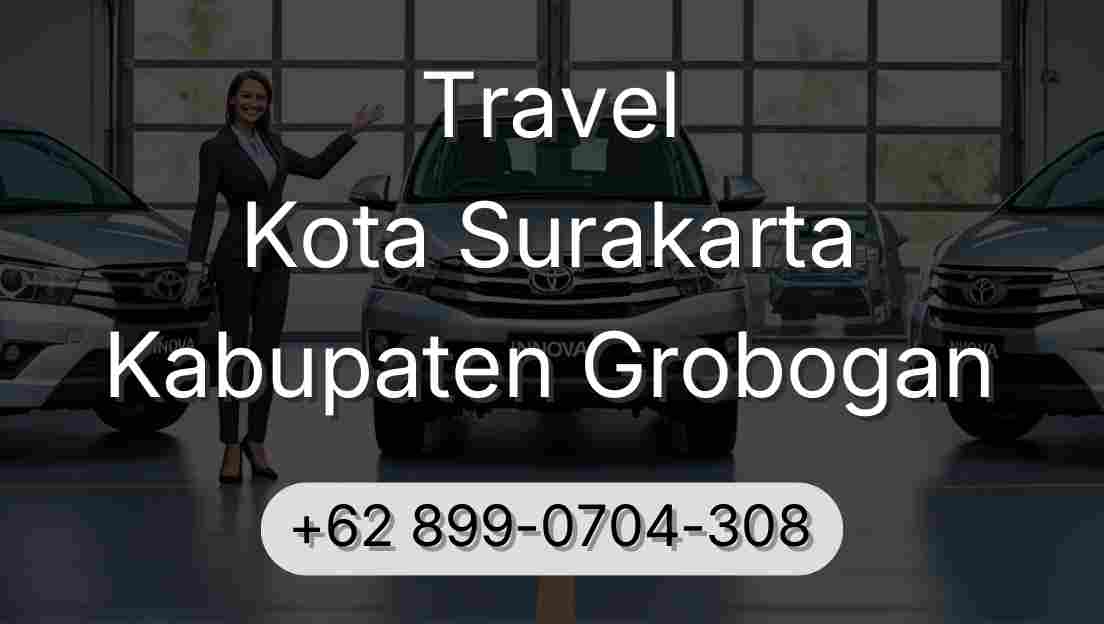 Travel Kota Surakarta Kabupaten Grobogan