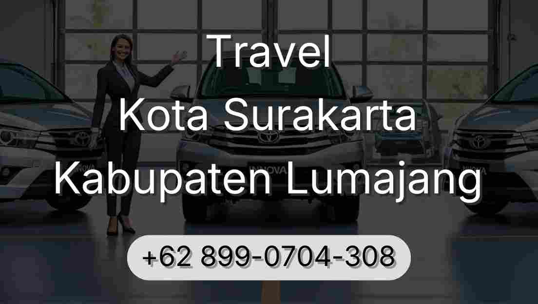 Travel Kota Surakarta Kabupaten Lumajang