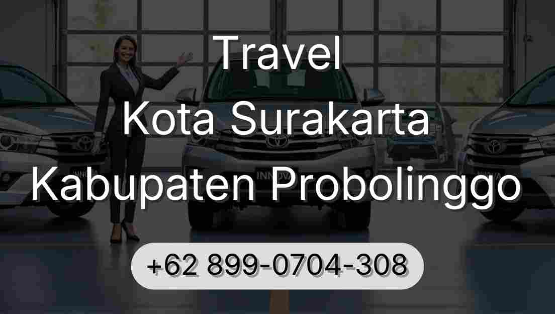 Travel Kota Surakarta Kabupaten Probolinggo