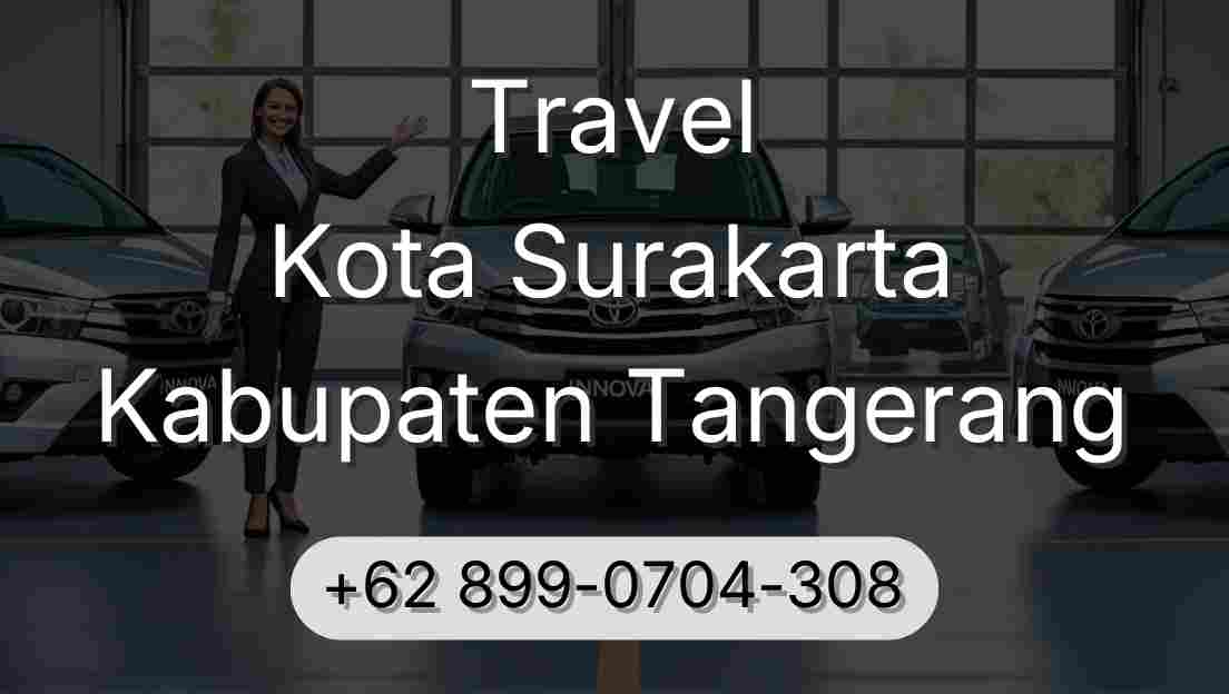 Travel Kota Surakarta Kabupaten Tangerang