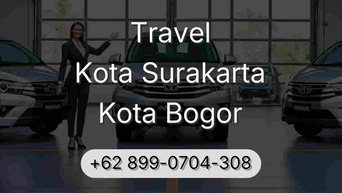 Travel Kota Surakarta Kota Bogor