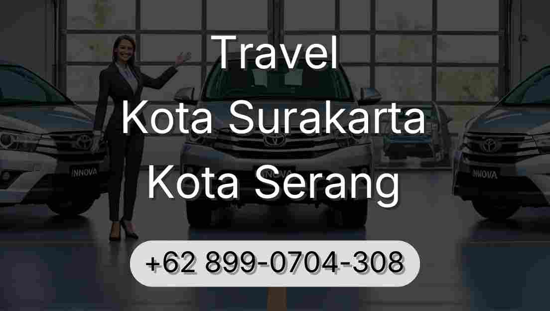 Travel Kota Surakarta Kota Serang