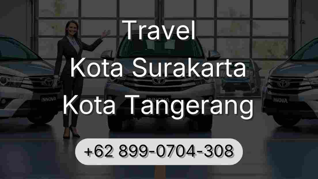 Travel Kota Surakarta Kota Tangerang