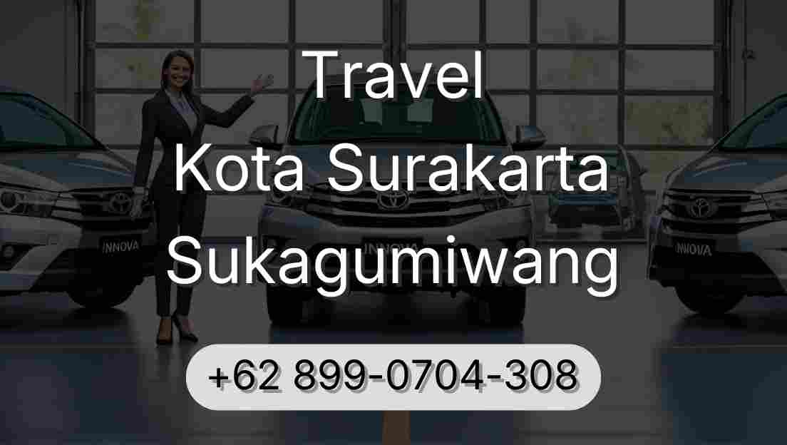Travel Kota Surakarta Sukagumiwang