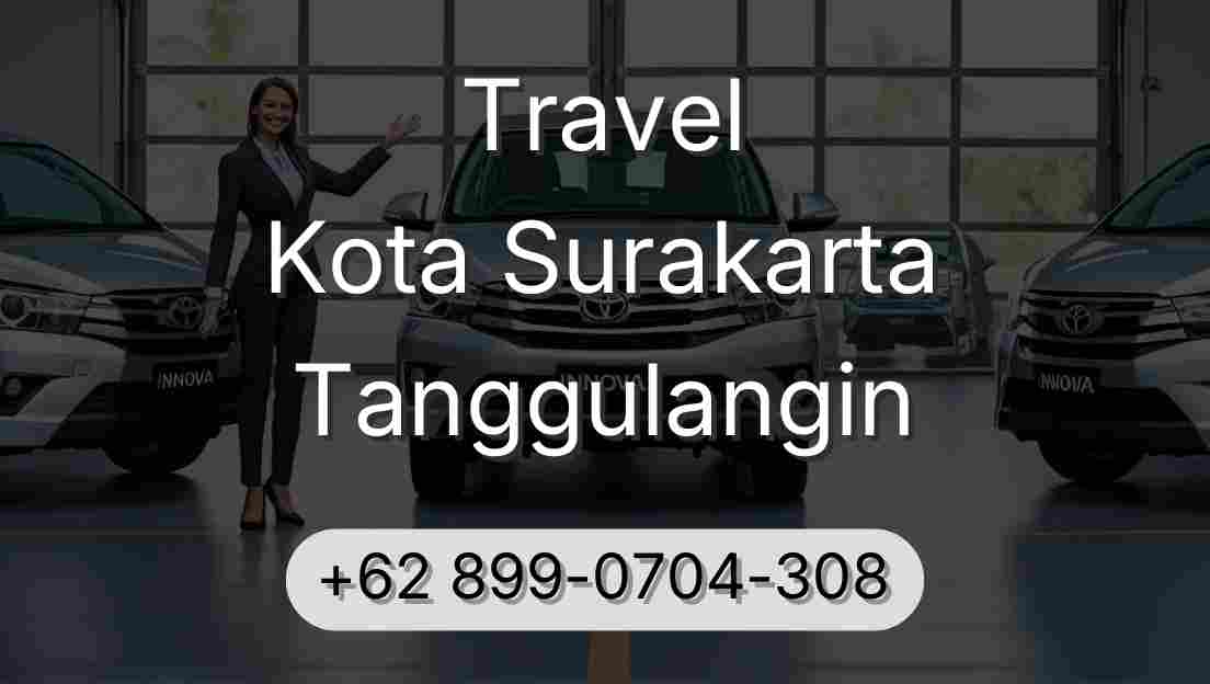 Travel Kota Surakarta Tanggulangin