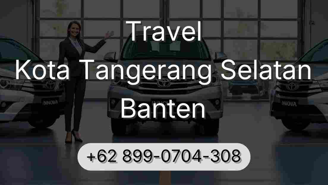 Travel Kota Tangerang Selatan Banten