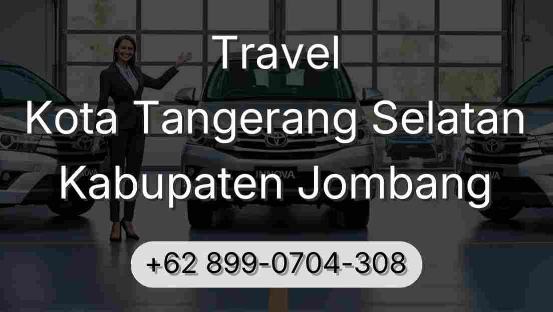 Travel Kota Tangerang Selatan Kabupaten Jombang