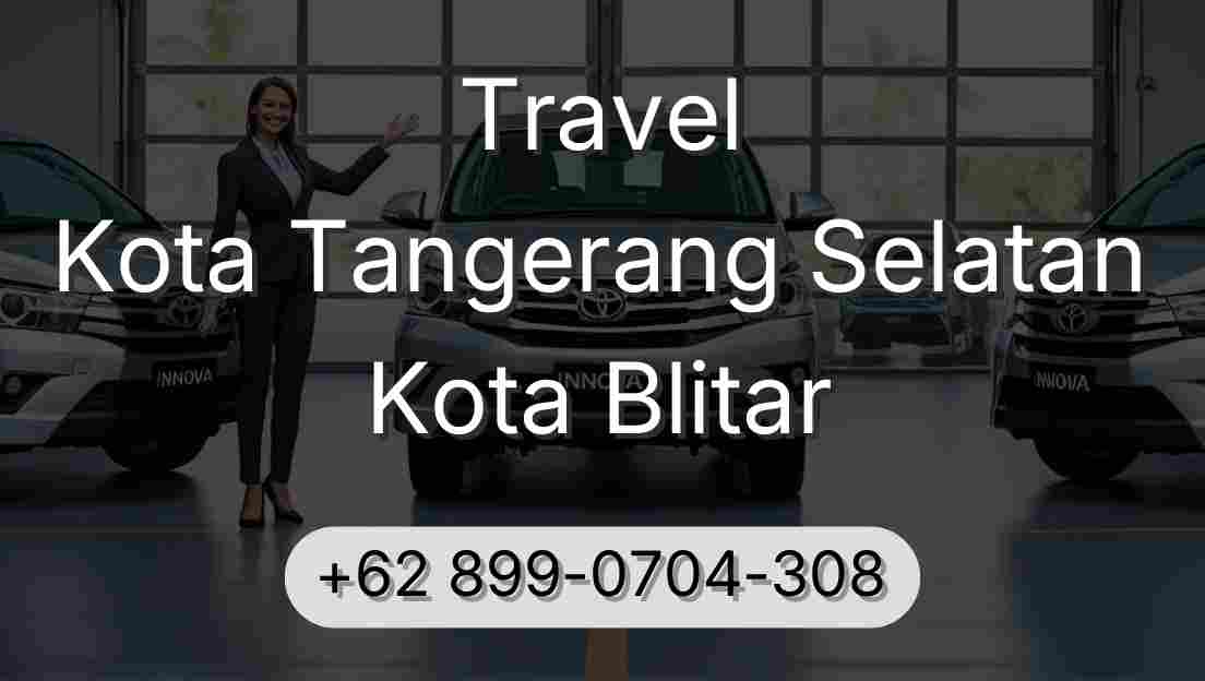 Travel Kota Tangerang Selatan Kota Blitar