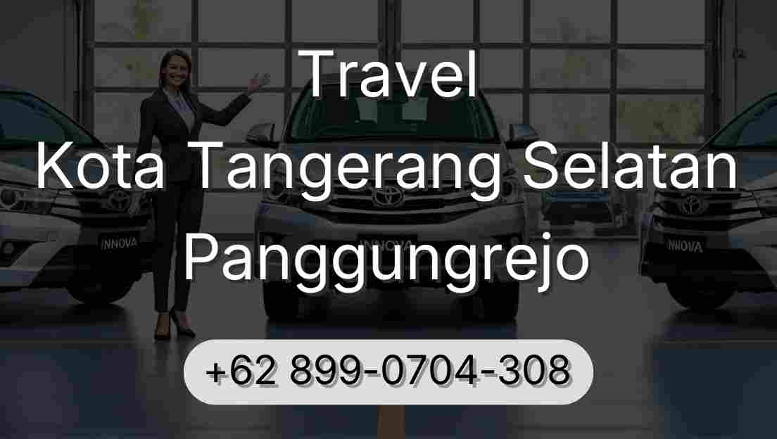 Travel Kota Tangerang Selatan Panggungrejo