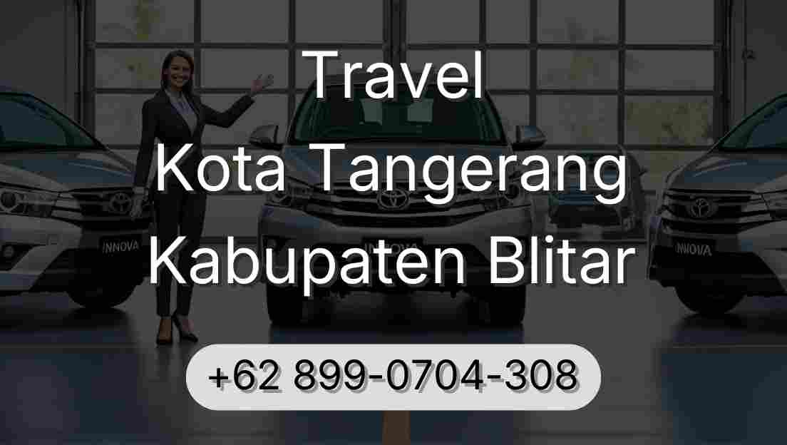 Travel Kota Tangerang Kabupaten Blitar