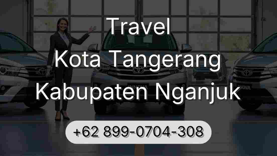 Travel Kota Tangerang Kabupaten Nganjuk