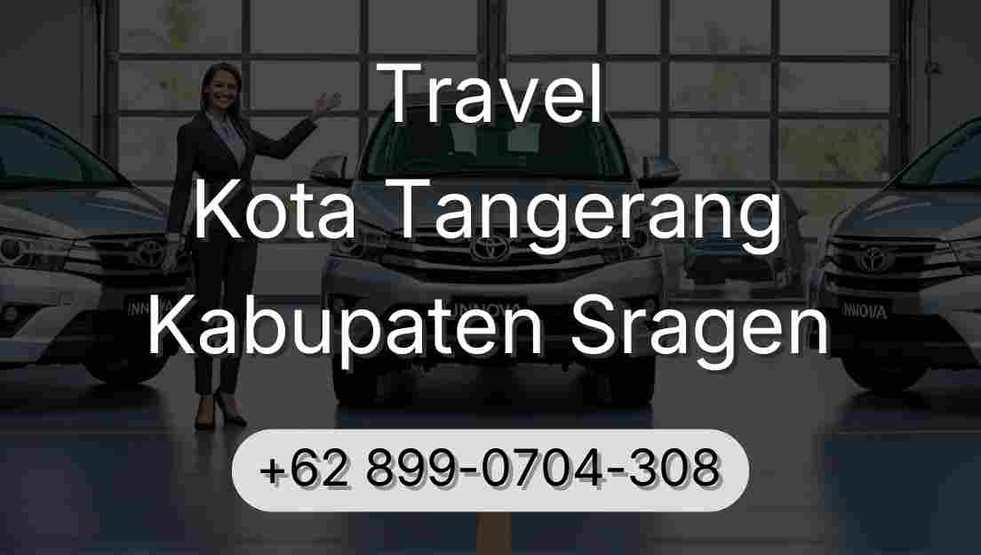 Travel Kota Tangerang Kabupaten Sragen
