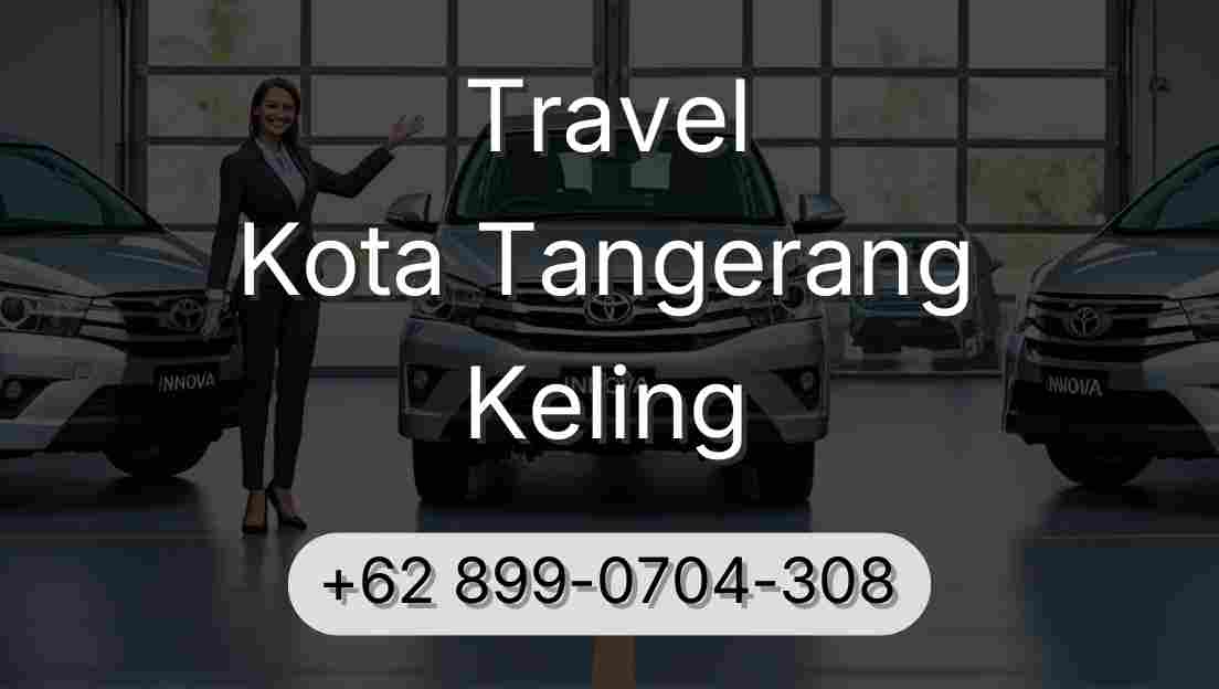Travel Kota Tangerang Keling