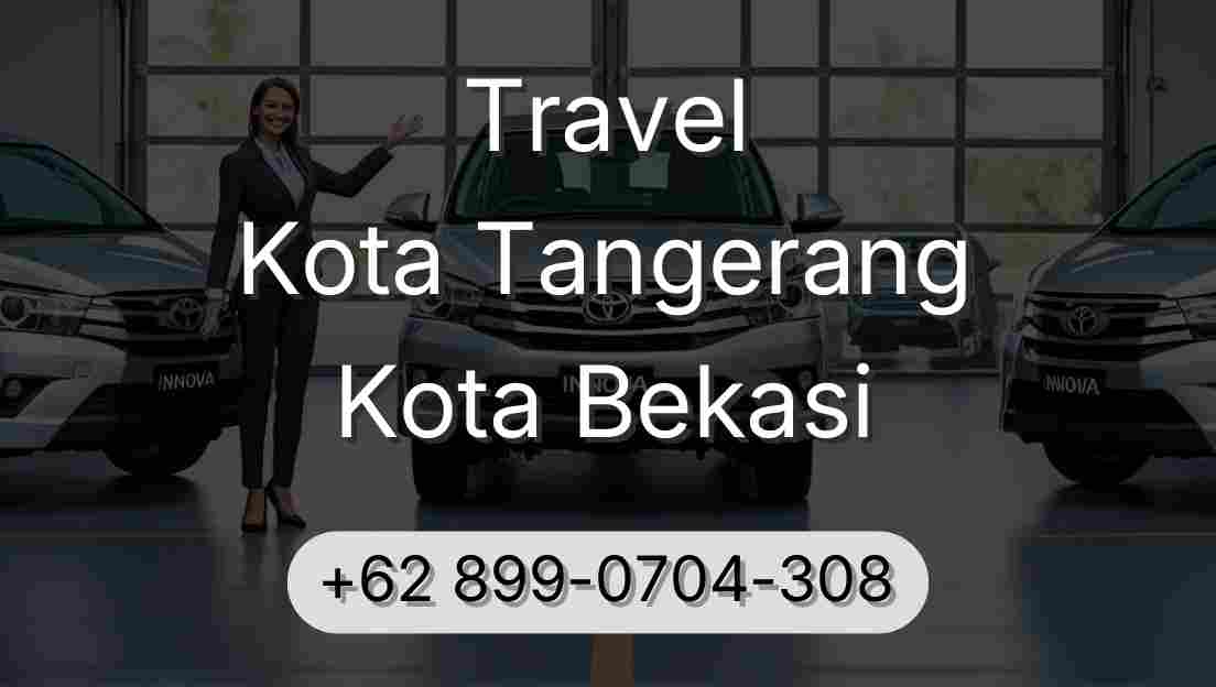Travel Kota Tangerang Kota Bekasi