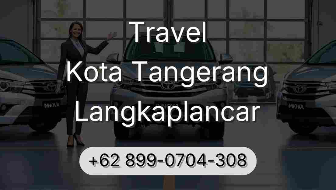 Travel Kota Tangerang Langkaplancar