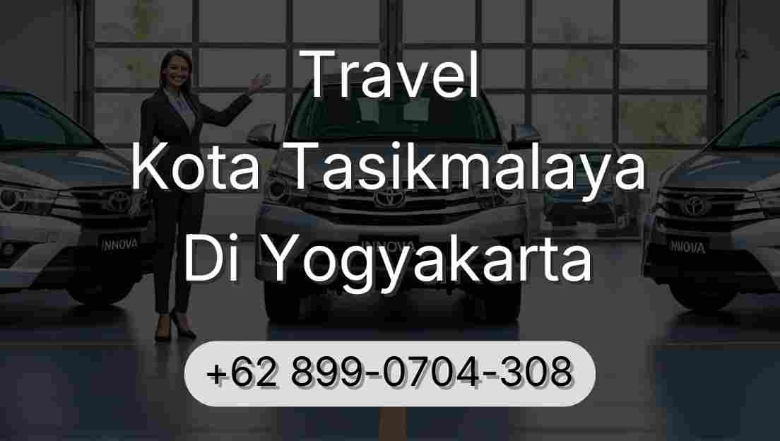 Travel Kota Tasikmalaya Di Yogyakarta