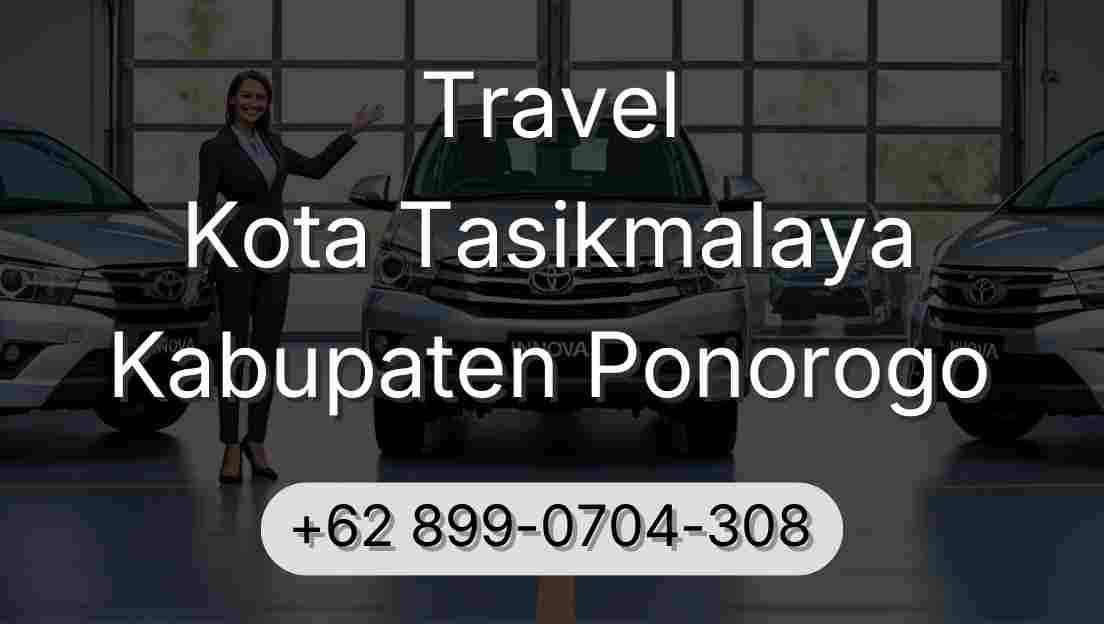 Travel Kota Tasikmalaya Kabupaten Ponorogo