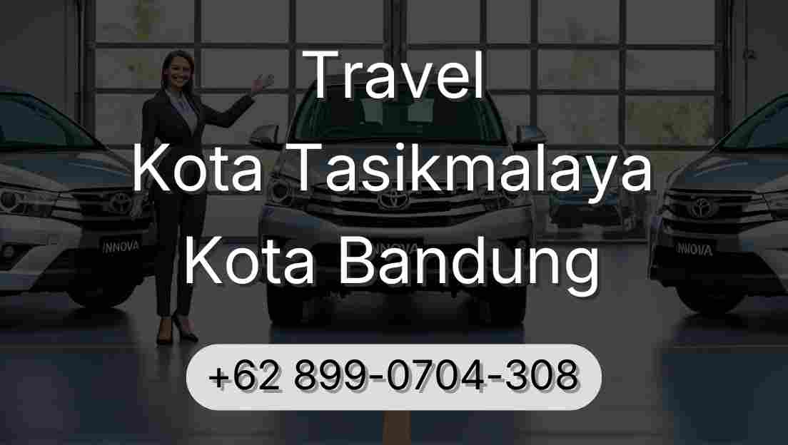 Travel Kota Tasikmalaya Kota Bandung