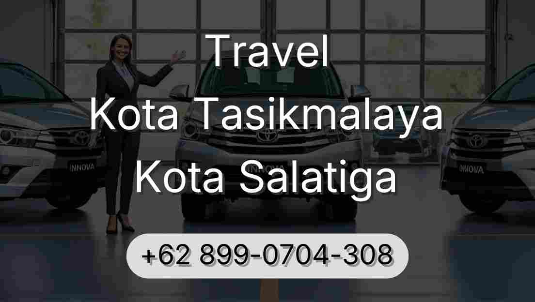 Travel Kota Tasikmalaya Kota Salatiga