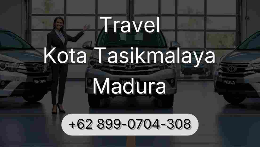 Travel Kota Tasikmalaya Madura