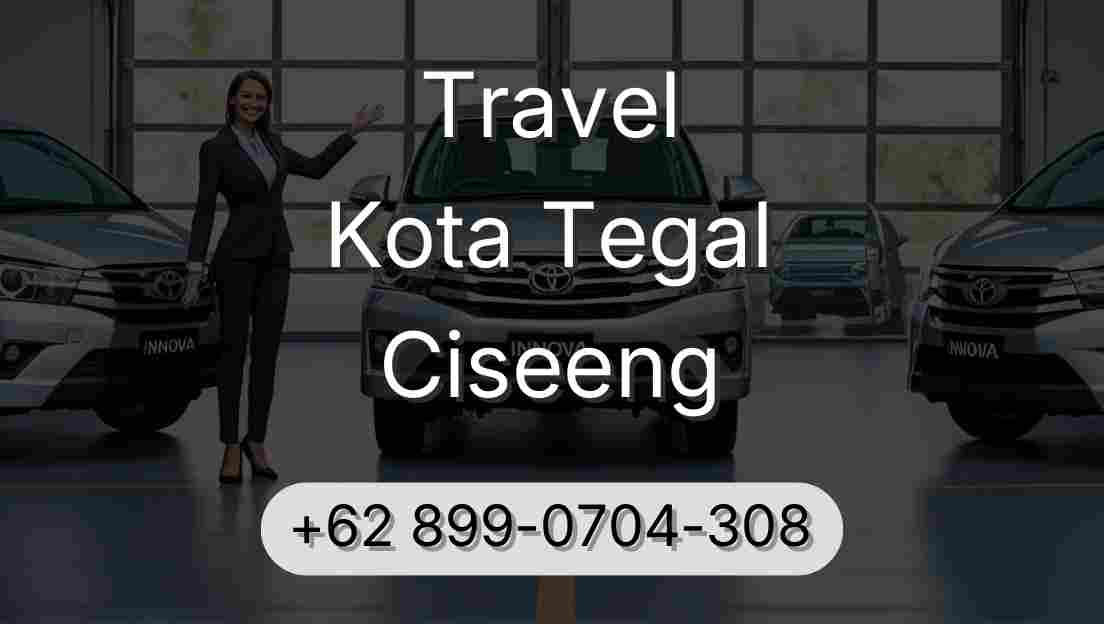 Travel Kota Tegal Ciseeng