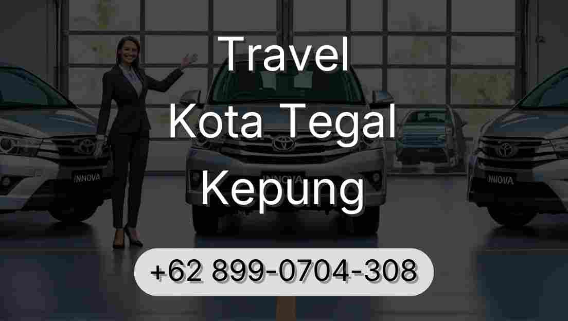 Travel Kota Tegal Kepung