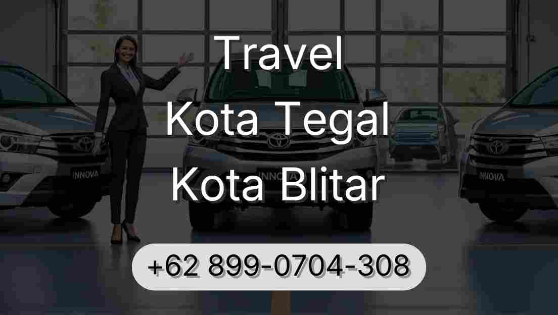 Travel Kota Tegal Kota Blitar